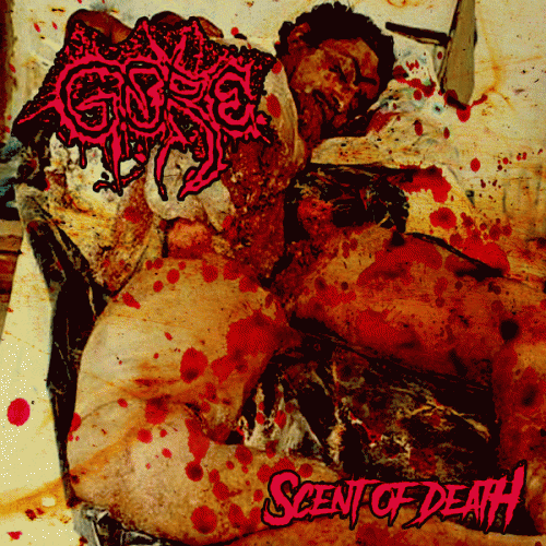 Gore (BRA) : Scent of Death - Internal Disruption of the Flesh